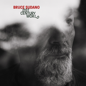 Bruce Sudano: 21st Century World