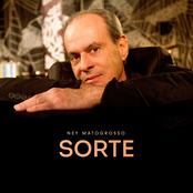 Ney Matogrosso: Sorte