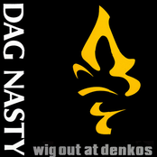 Dag Nasty: Wig Out At Denko's