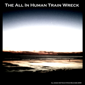 The All In Human Train Wreck