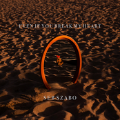 Even If You Break My Heart