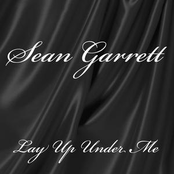 Sean Garrett: Lay Up Under Me