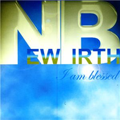 New Birth: I Am Blessed