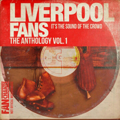 Liverpool Fans Anthology 1 2nd Edition LFC Fans Songs