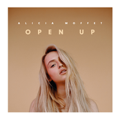 Alicia Moffet: Open Up