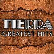 Tierra: Tierra Greatest Hits