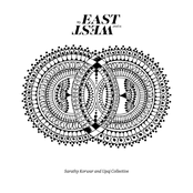 My East Is Your West (feat. Upaj Collective) [Live]