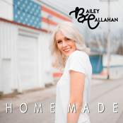 Bailey Callahan: Home Made