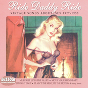 Ride Daddy Ride: Vintage Songs About Sex 1927-1953