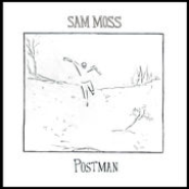 Sam Moss: Postman