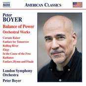 Peter Boyer: Balance of Power  Other Orchestral Works