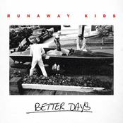 Runaway Kids: Better Days