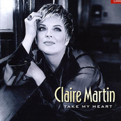 Claire Martin: Take My Heart