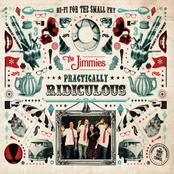 The Jimmies: Practically Ridiculous