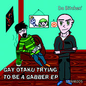 Gay Otaku Trying To Be A Gabber EP