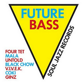 Soul Jazz Records: Future Bass