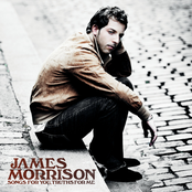 James Morrison: Songs for You, Truths for Me