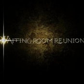 Waiting Room Reunion