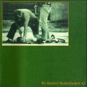 We Bastard Motherfuckers #2