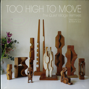 Too High to Move: the Quiet Village Remixes