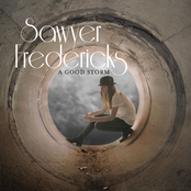 Sawyer Fredericks: A Good Storm