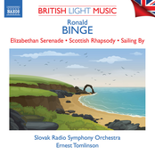 Binge: Elizabethan Serenade, Scottish Rhapsody & Other Works