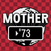 MOTHER '73