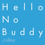Hello No Buddy