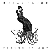 Love And Leave It Alone by Royal Blood