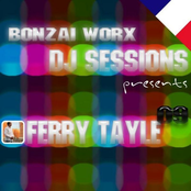 Ferry Tayle: Bonzai Worx - DJ Sessions 09 - mixed by Ferry Tayle