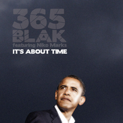 365 Blak featuring Niko Marks "Its About Time "