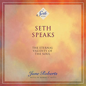 Seth Speaks - The Eternal Validity Of The Soul