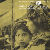 Music of Guatemala Vol 1
