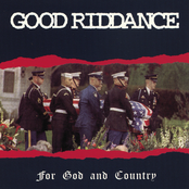 Good Riddance: For God And Country