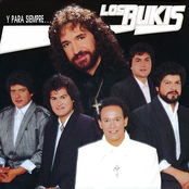 Los Bukis: Y Para Siempre ...