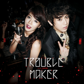 Trouble Maker by Trouble Maker