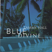 Tammy Hall: Blue Divine