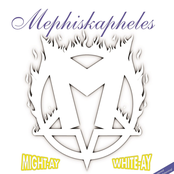 Mephiskapheles: Might-Ay White-Ay (Remastered)