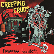The Creeping Cruds: Tennessee Bloodbath