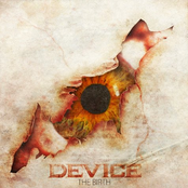 Device: The Birth