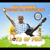 Mr. Greg's Musical Madness: Lots Of Fun!