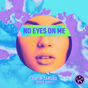 Justin Caruso: No Eyes On Me (Sondr Remix)