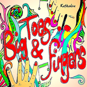 Big Toes and Fingers