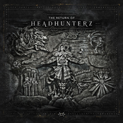 Head Hunterz: The Return Of Headhunterz