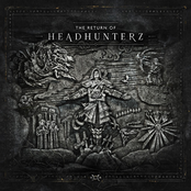 Headhunterz: The Return Of Headhunterz