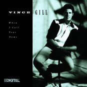 Vince Gill: When I Call Your Name
