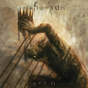 Of Erthe And Axen: Act II