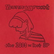 Bunnygrunt: The 1000% Hot EP