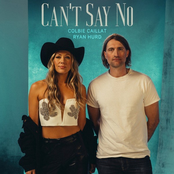 Can’t Say No (feat. Ryan Hurd) - Single