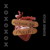 Allergic to Your Love